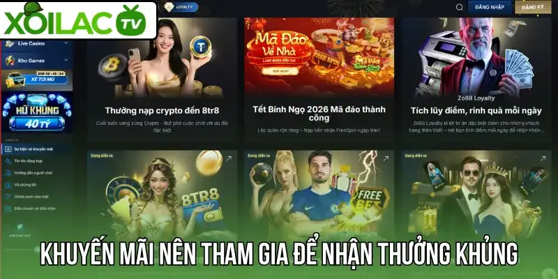 Khuyến mãi nên tham gia để nhận thưởng khủng